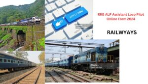 RRB ALP Assistant Loco Pilot Online Form 2024